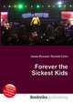 Forever the Sickest Kids, Jesse Russell,Ronald Cohn 