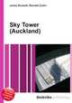 Sky Tower (Auckland), Jesse Russell,Ronald Cohn 