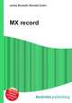 MX record, Jesse Russell,Ronald Cohn 