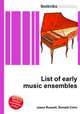 List of early music ensembles, Jesse Russell,Ronald Cohn 