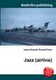 Jazz (airline), Jesse Russell,Ronald Cohn 