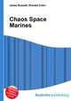Chaos Space Marines, Jesse Russell,Ronald Cohn 