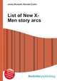 List of New X-Men story arcs, Jesse Russell,Ronald Cohn 