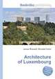 Architecture of Luxembourg, Jesse Russell,Ronald Cohn 