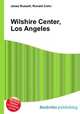 Wilshire Center, Los Angeles, Jesse Russell,Ronald Cohn 