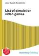 List of simulation video games, Jesse Russell,Ronald Cohn 