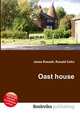 Oast house, Jesse Russell,Ronald Cohn 