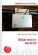 Solar micro-inverter, Jesse Russell,Ronald Cohn 