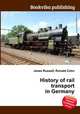 History of rail transport in Germany, Jesse Russell,Ronald Cohn 