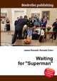 Waiting for "Superman", Jesse Russell,Ronald Cohn 