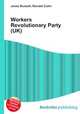 Workers Revolutionary Party (UK), Jesse Russell,Ronald Cohn 