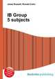 IB Group 5 subjects, Jesse Russell,Ronald Cohn 