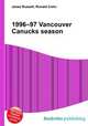 1996–97 Vancouver Canucks season, Jesse Russell,Ronald Cohn 
