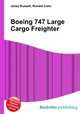 Boeing 747 Large Cargo Freighter, Jesse Russell,Ronald Cohn 