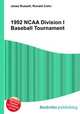 1992 NCAA Division I Baseball Tournament, Jesse Russell,Ronald Cohn 