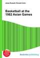 Basketball at the 1982 Asian Games, Jesse Russell,Ronald Cohn 