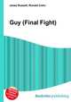 Guy (Final Fight), Jesse Russell,Ronald Cohn 