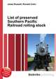List of preserved Southern Pacific Railroad rolling stock, Jesse Russell,Ronald Cohn 