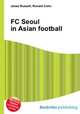 FC Seoul in Asian football, Jesse Russell,Ronald Cohn 