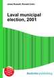 Laval municipal election, 2001, Jesse Russell,Ronald Cohn 