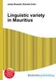Linguistic variety in Mauritius, Jesse Russell,Ronald Cohn 