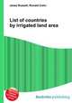 List of countries by irrigated land area, Jesse Russell,Ronald Cohn 