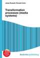Transformation processes (media systems), Jesse Russell,Ronald Cohn 