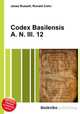 Codex Basilensis A. N. III. 12, Jesse Russell,Ronald Cohn 