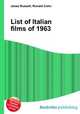List of Italian films of 1963, Jesse Russell,Ronald Cohn 