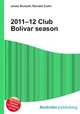2011–12 Club Bolivar season, Jesse Russell,Ronald Cohn 