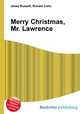 Merry Christmas, Mr. Lawrence, Jesse Russell,Ronald Cohn 
