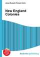 New England Colonies, Jesse Russell,Ronald Cohn 