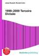 1999–2000 Terceira Divisao, Jesse Russell,Ronald Cohn 