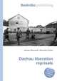 Dachau liberation reprisals, Jesse Russell,Ronald Cohn 