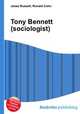 Tony Bennett (sociologist), Jesse Russell,Ronald Cohn 