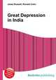 Great Depression in India, Jesse Russell,Ronald Cohn 