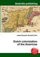 Dutch colonization of the Americas, Jesse Russell,Ronald Cohn 