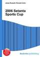 2006 Setanta Sports Cup, Jesse Russell,Ronald Cohn 