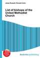 List of bishops of the United Methodist Church, Jesse Russell,Ronald Cohn 