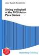 Sitting volleyball at the 2010 Asian Para Games, Jesse Russell,Ronald Cohn 