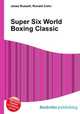 Super Six World Boxing Classic, Jesse Russell,Ronald Cohn 