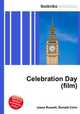 Celebration Day (film), Jesse Russell,Ronald Cohn 