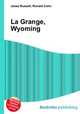 La Grange, Wyoming, Jesse Russell,Ronald Cohn 