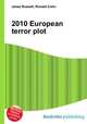 2010 European terror plot, Jesse Russell,Ronald Cohn 