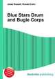 Blue Stars Drum and Bugle Corps, Jesse Russell,Ronald Cohn 