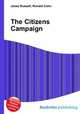 The Citizens Campaign, Jesse Russell,Ronald Cohn 