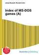 Index of MS-DOS games (A), Jesse Russell,Ronald Cohn 