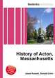 History of Acton, Massachusetts, Jesse Russell,Ronald Cohn 