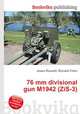 76 mm divisional gun M1942 (ZiS-3), Jesse Russell,Ronald Cohn 
