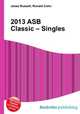 2013 ASB Classic – Singles, Jesse Russell,Ronald Cohn 